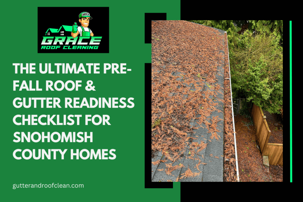 The Ultimate Pre-Fall Roof & Gutter Readiness Checklist for Snohomish County Homes